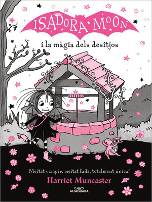 cover image of Isadora Moon i la màgia dels desitjos (Grans històries de la Isadora Moon 7)